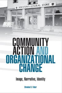 bokomslag Community Action and Organizational Change