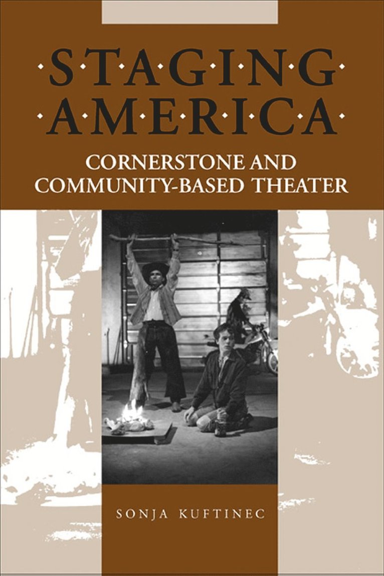 Sonja Kuftinec - Staging America, Häftad