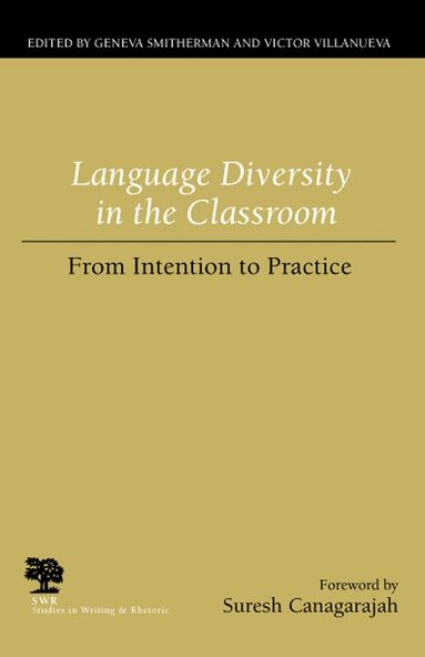 Victor Villanueva, Geneva Smitherman, Robert Brooke - Language Diversity in the Classroom, Häftad