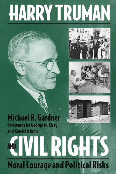 Michael R. Gardner - Harry Truman and Civil Rights, Häftad