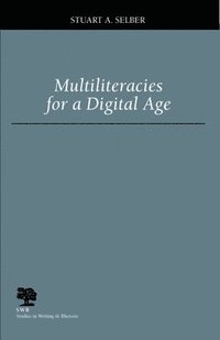 bokomslag Multiliteracies for a Digital Age