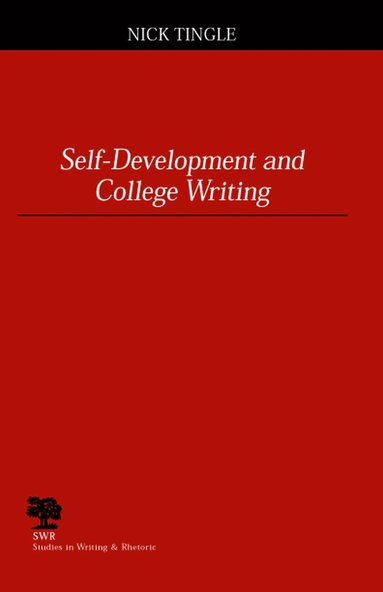 bokomslag Self-development and College Writing