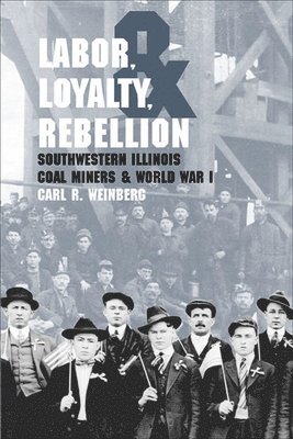 Labor, Loyalty, and Rebellion 1