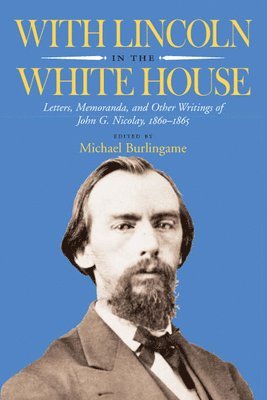 With Lincoln in the White House 1