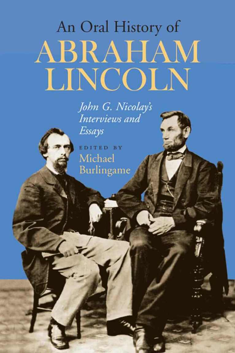 Oral History of Abraham Lincoln