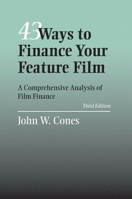 43 Ways To Finance Your Feature Film 1