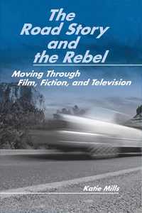 bokomslag Road Story and the Rebel