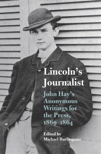 bokomslag Lincoln's Journalist