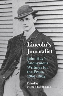 Lincoln's Journalist 1