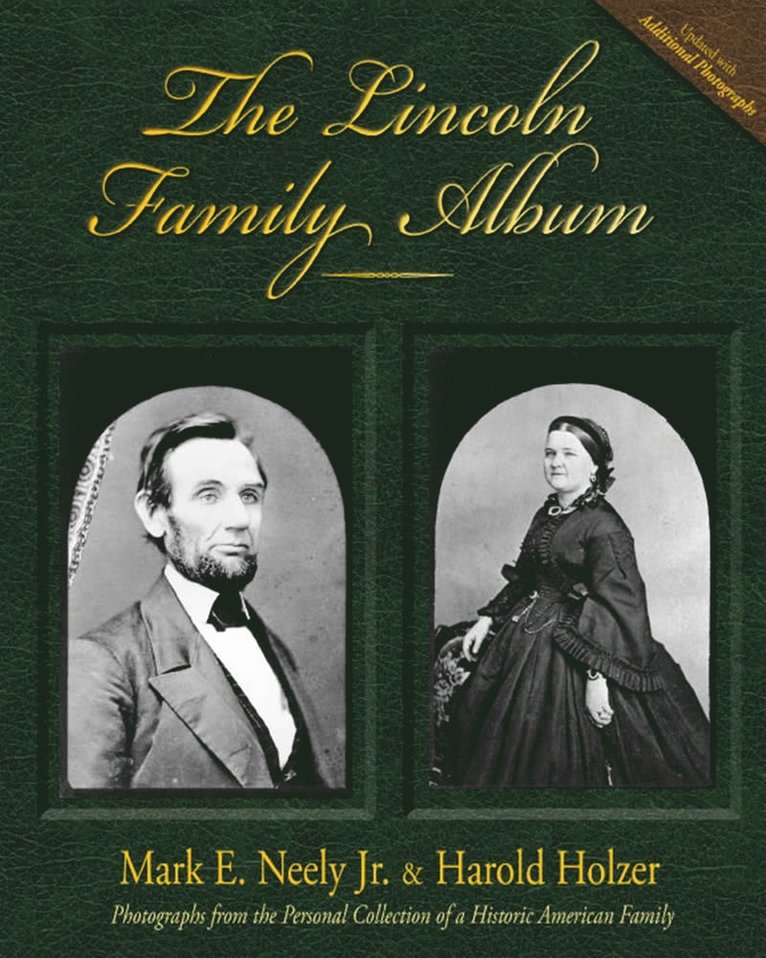 Mark E. Neely, Harold Holzer - Lincoln Family Album, Häftad