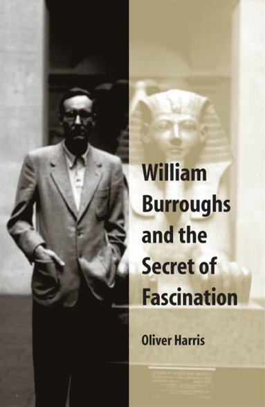 bokomslag William Burroughs and the Secret of Fascination