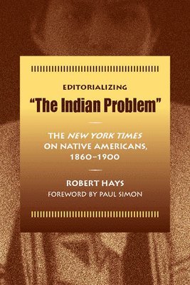 Editorializing the Indian Problem 1