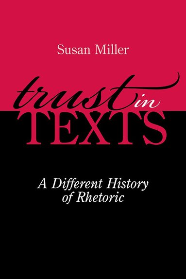 Susan Miller - Trust in Texts, Häftad