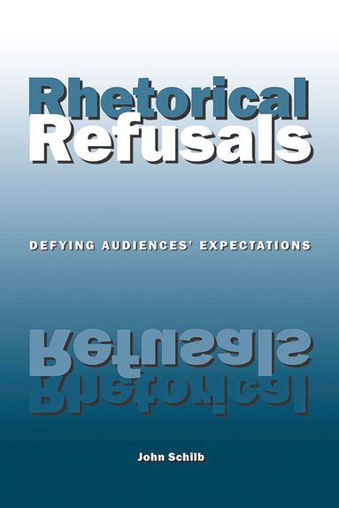 bokomslag Rhetorical Refusals