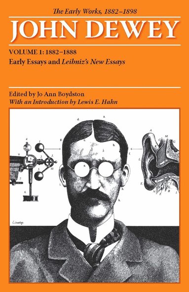 John Dewey, Jo Ann Boydston, George E Axetell - Early Works of John Dewey, Volume 1, 1882 - 1898, Häftad