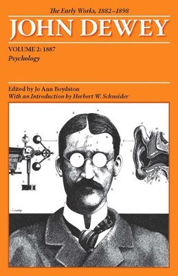 The Collected Works of John Dewey v. 2; 1887, Psychology 1