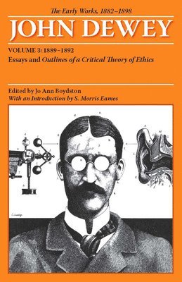 bokomslag The Early Works of John Dewey, Volume 3, 1882 - 1898