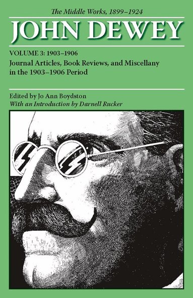 John Dewey, Jo Ann Boydston - Middle Works of John Dewey, Volume 3, 1899 - 1924, Häftad