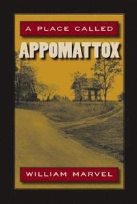 bokomslag A Place Called Appomattox