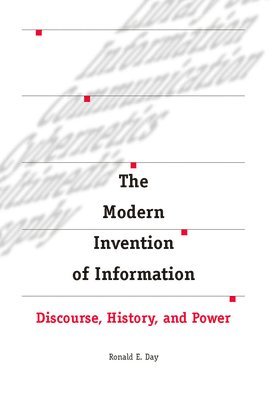 The Modern Invention of Information 1