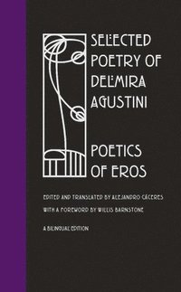 bokomslag Selected Poetry Delmira Agustini