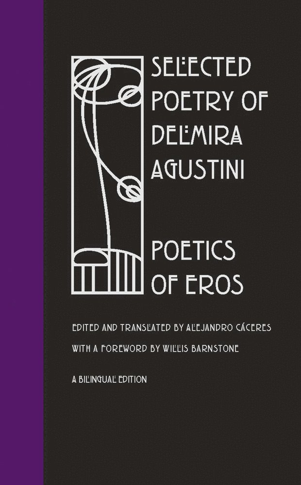 Alejandro Caceres - Selected Poetry Delmira Agustini, Häftad
