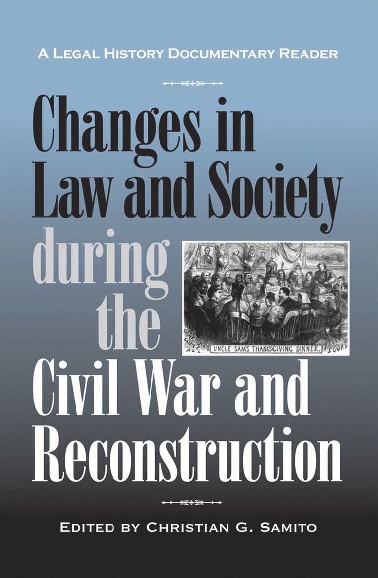 Changes in Law and Society during the Civil War and Reconstruction 1