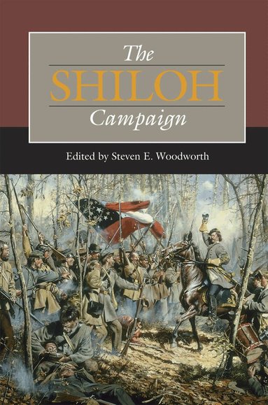 Steven E. Woodworth - Shiloh Campaign, Inbunden