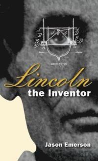 bokomslag Lincoln the Inventor