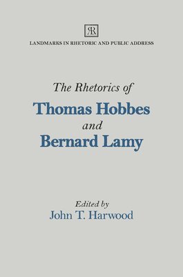 The Rhetorics of Thomas Hobbes and Bernard Lamy 1