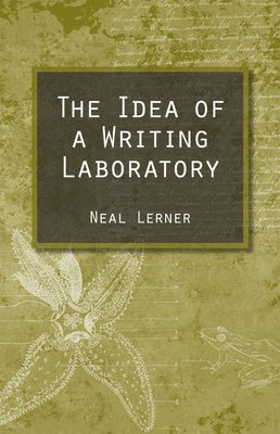 The Idea of a Writing Laboratory 1