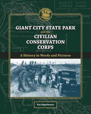 bokomslag Giant City State Park and the Civilian Conservation Corps