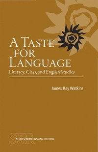 bokomslag A Taste for Language