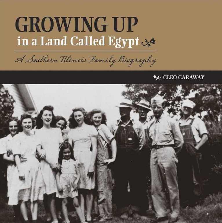 Cleo Caraway - Growing Up in a Land Called Egypt, Häftad