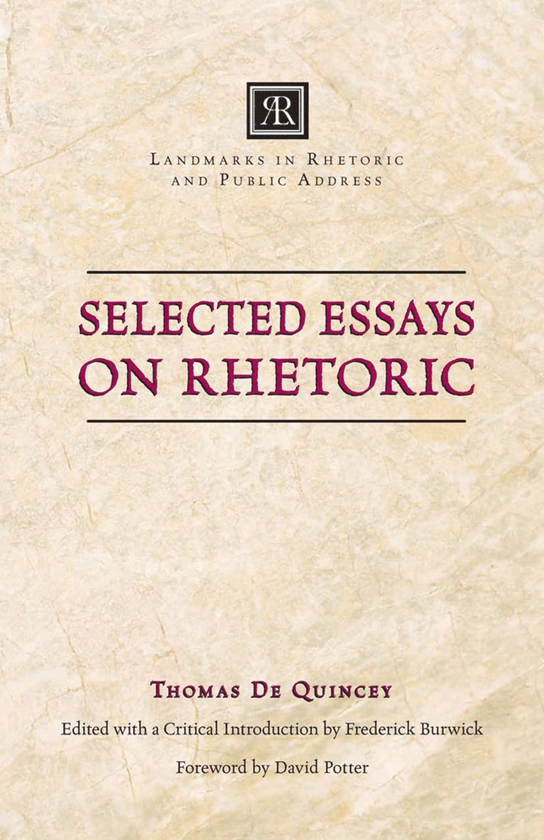 Thomas De Quincey, Thomas de Quincey, Frederick Burwick - Selected Essays on Rhetoric, Häftad