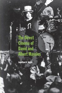 bokomslag The Direct Cinema of David and Albert Maysles