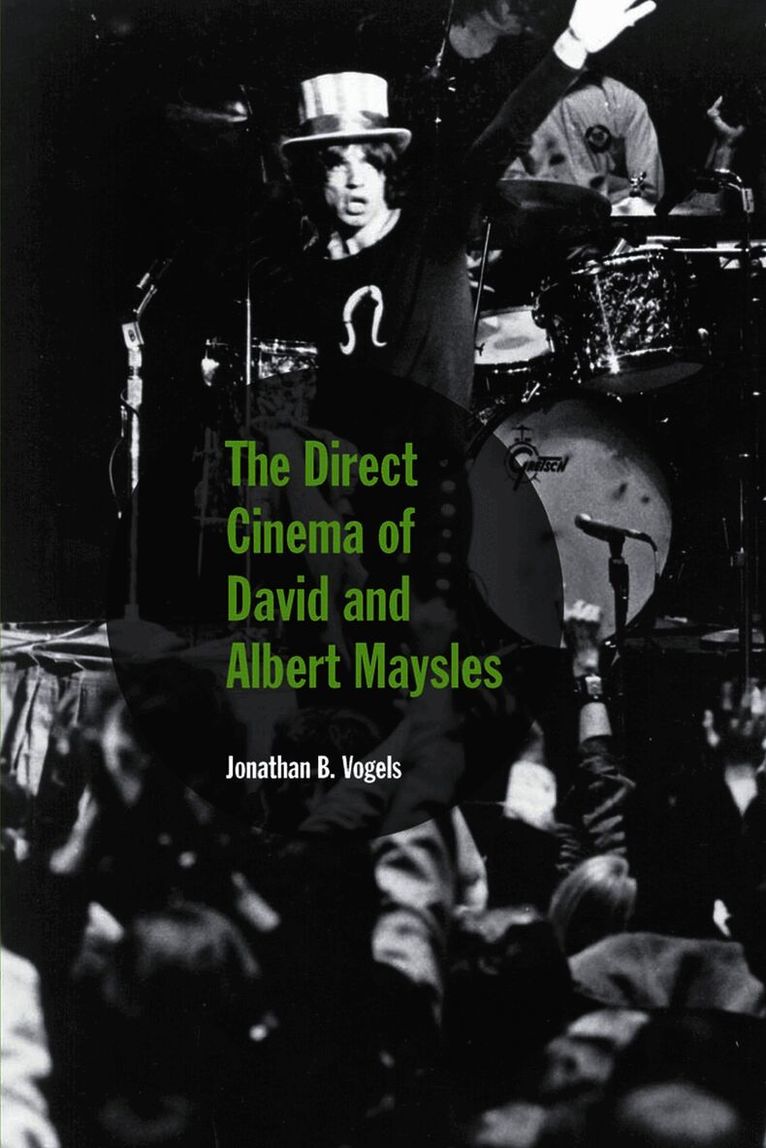 Jonathan B. Vogels - Direct Cinema of David and Albert Maysles, Häftad