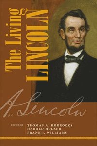 bokomslag The Living Lincoln