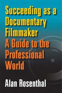 bokomslag Succeeding as a Documentary Filmmaker