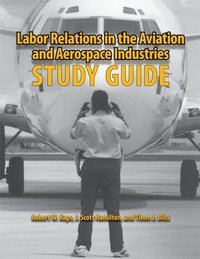 bokomslag Labor Relations in the Aviation and Aerospace Industries