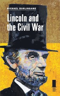 bokomslag Lincoln and the Civil War