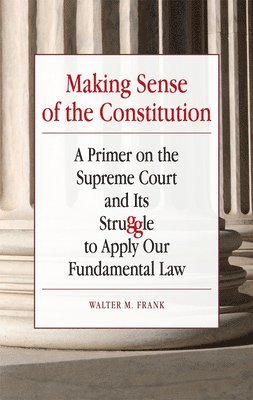 Making Sense of the Constitution 1