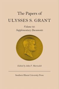 bokomslag Papers of Ulysses S. Grant, Vol. 32