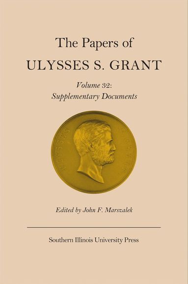 bokomslag Papers of Ulysses S. Grant, Vol. 32