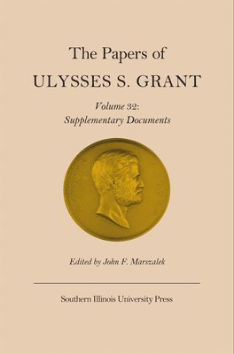 Papers of Ulysses S. Grant, Vol. 32