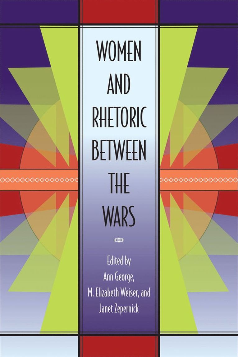 Women and Rhetoric between the Wars 1