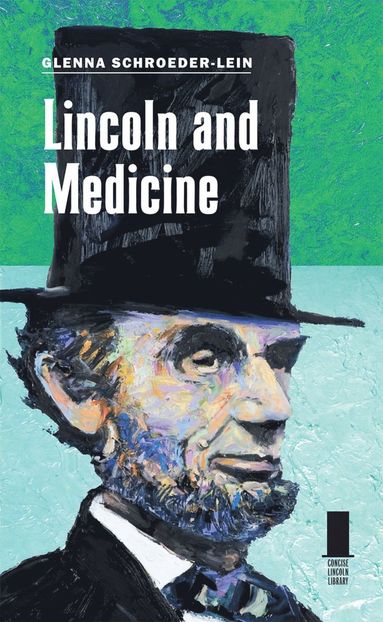 bokomslag Lincoln and Medicine