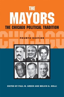 Paul M. Green, Melvin G. Holli - Mayors, Häftad