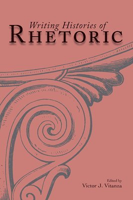 Writing Histories of Rhetoric 1