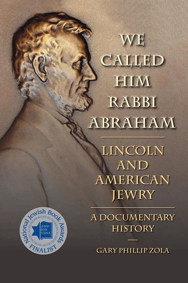 Gary Phillip Zola, Gary Phillip Zola - We Called Him Rabbi Abraham, Inbunden
